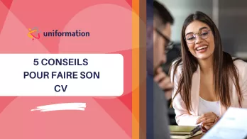 5 conseils pour faire ton CV