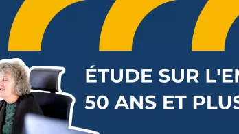 Salariés de 50 ans et plus : des expériences à valoriser, des profils à recruter et à accompagner 